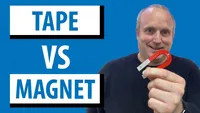 Tape VS Magnet